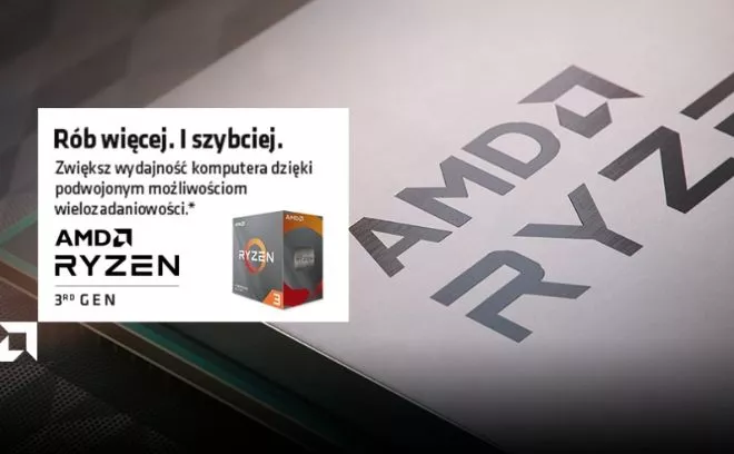 Rób więcej i szybciej z AMD Ryzen
