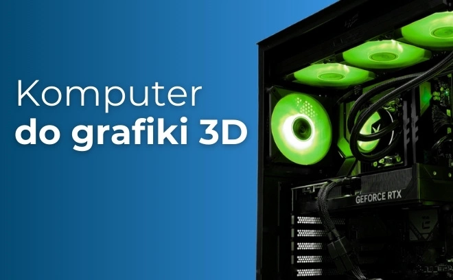 Komputery do grafiki 3D | 2026 | 3ds Max, Blender, V-Ray