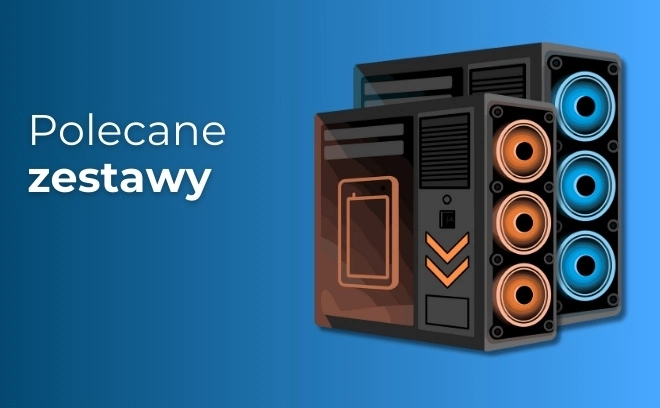 Polecane zestawy komputerowe - styczeń 2026