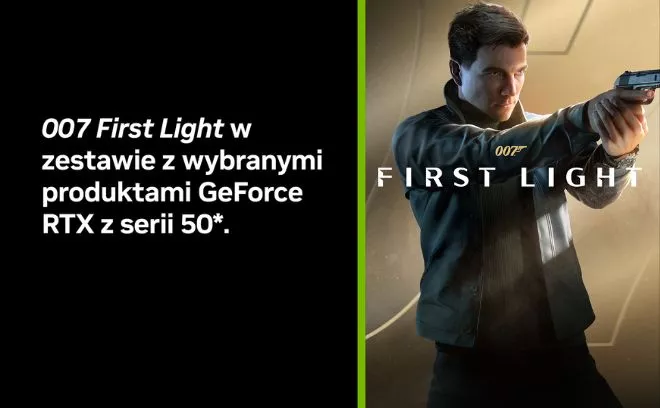 Promocja NVIDIA GeForce RTX 50 z grą „007 First Light” została przedłużona!